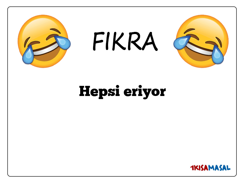Hepsi eriyor Fıkrası