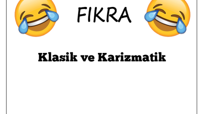 Klasik ve Karizmatik Fıkrası