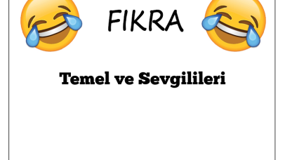 Temel ve Sevgilileri Fıkrası