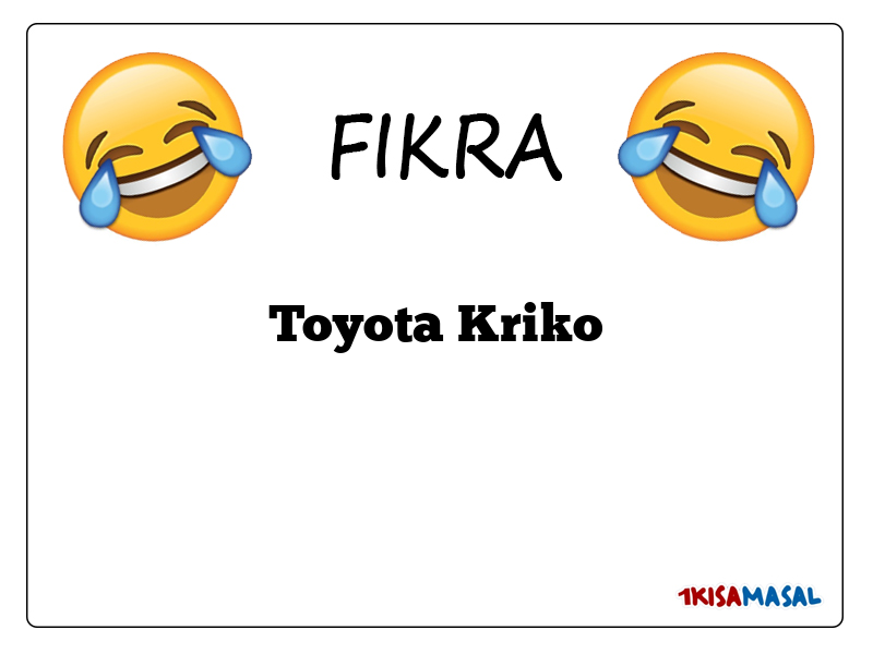 Toyota Kriko Fıkrası
